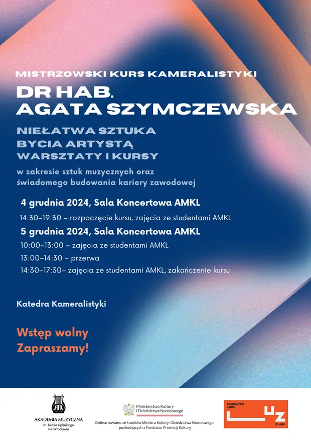 Mistrzowski Kurs Kameralistyki dr hab. Agaty Szymczewskiej w ramach projektu &bdquo;Niełatwa sztuka bycia artystą&rdquo;