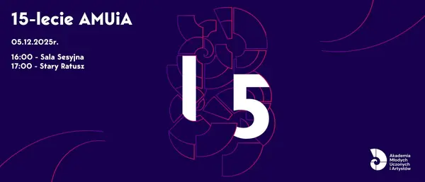 15-lecie Akademii Młodych Uczonych i Artystów - banner