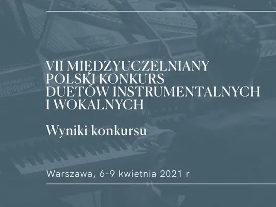 Sukces młodych, wrocławskich kameralist&oacute;w na VII Międzyuczelnianym Polskim Konkursie Duet&oacute;w Instrumentalnych i Wokalnych