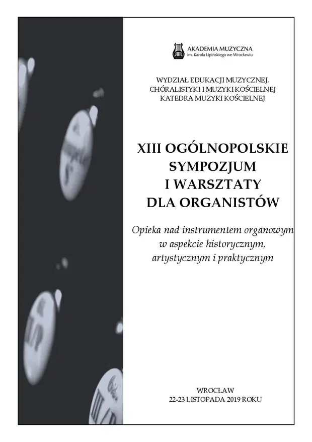 XIII Og&oacute;lnopolskie Sympozjum i Warsztaty dla Organist&oacute;w