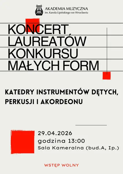 Koncert Laureatów Konkursu Małych Form Katedry Instrumentów Dętych, Perkusji i Akordeonu