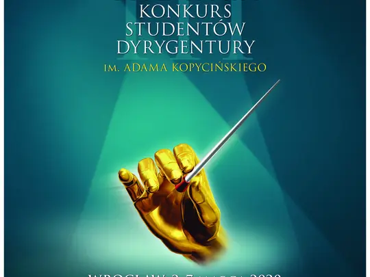 Adam Kopyciński Conducting Students' Competition 02-07.03.2020