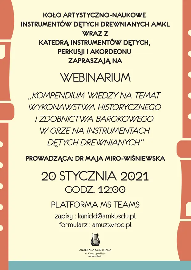 Webinarium z dr Mają Miro-Wiśniewską - Kompendium wiedzy na temat wykonawstwa historycznego i zdobnictwa barokowego w grze na instrumentach dętych drewnianych