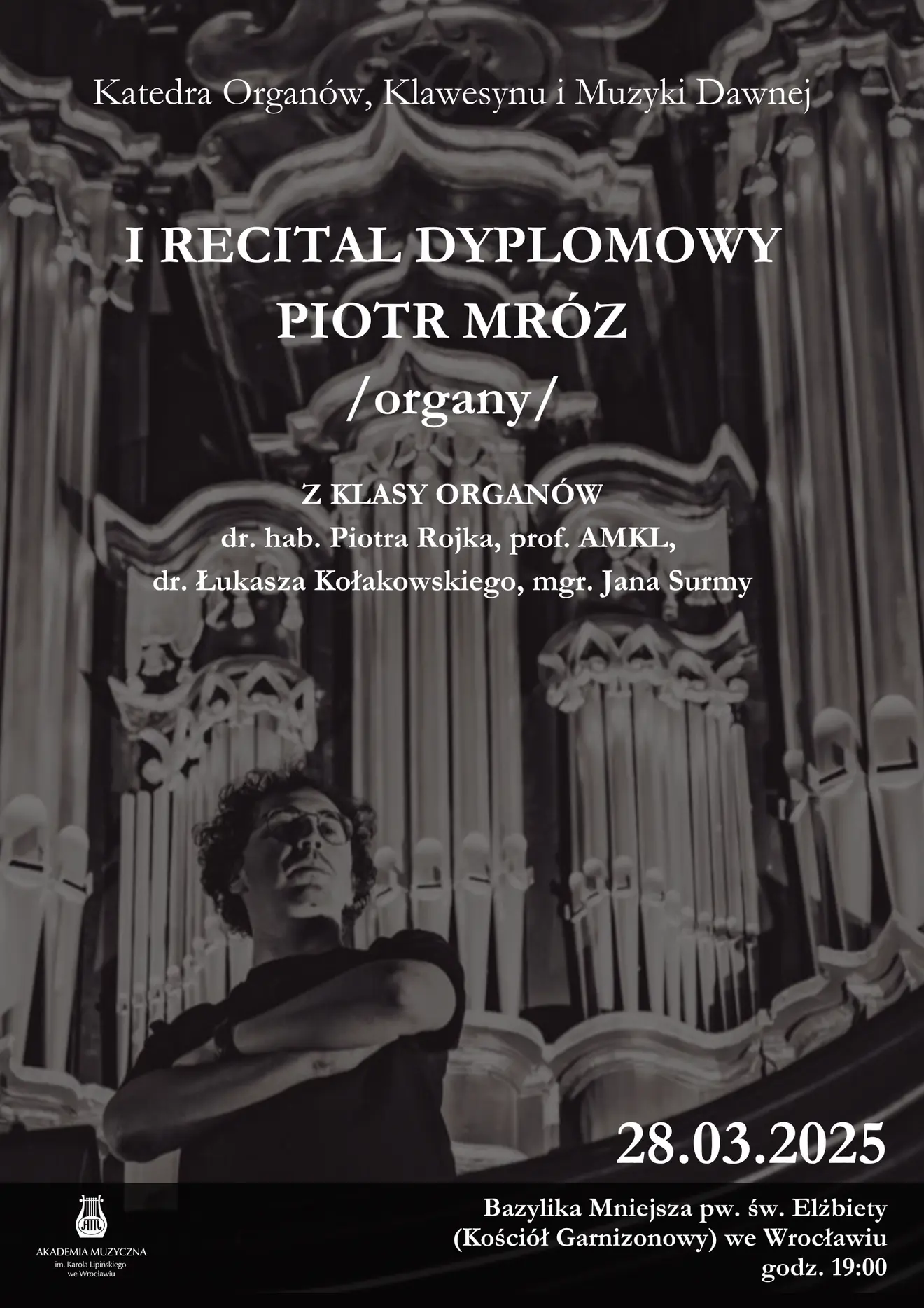 I RECITAL DYPLOMOWY PIOTR MRÓZ PRZYGOTOWANIE dr hab. Piotr Rojek, prof. AMKL dr Łukasz Kołakowski mgr Jan Surma (2).png