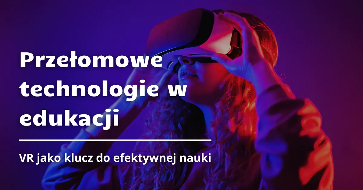 2025.02.27 Przełomowe technologie w edukacji (1).png