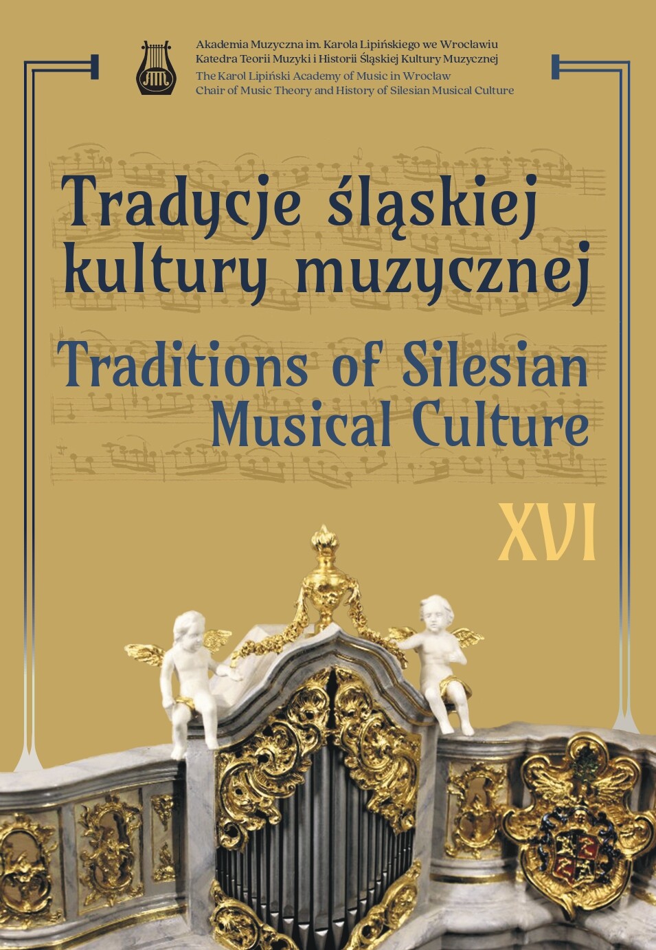Tradycje śląskiej kultury muzycznej (tom XVI) - red. Anna Granat-Janki i zespół
