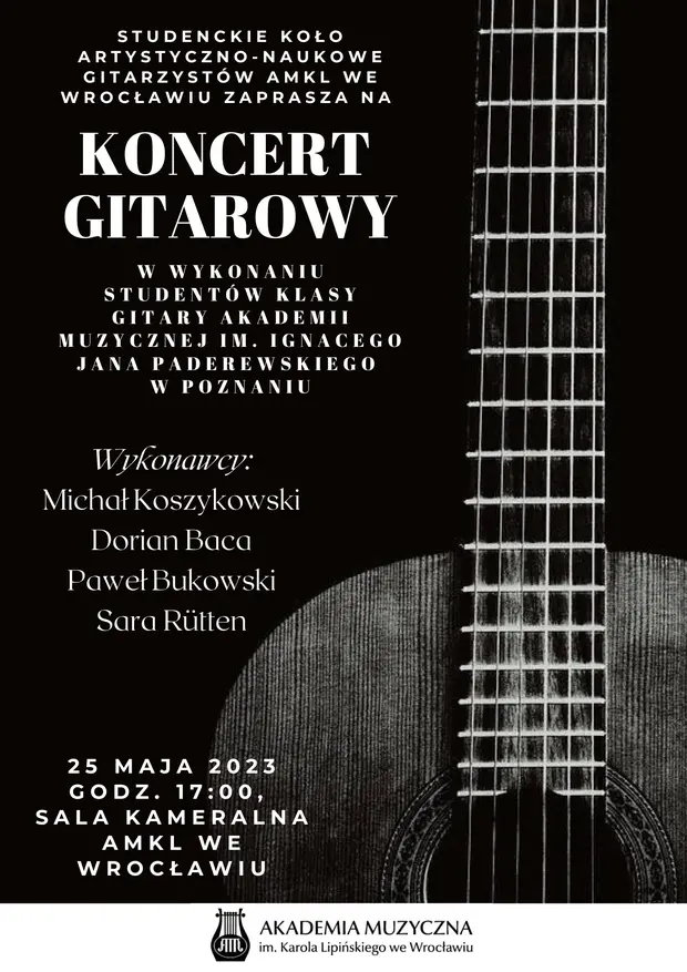 Koncert Gitarowy w wykonaniu Student&oacute;w Akademii Muzycznej im. Ignacego Jana Paderewskiego