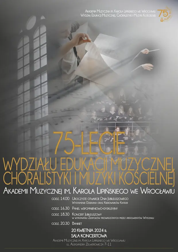75-lecie Wydziału Edukacji Muzycznej, Ch&oacute;ralistyki i Muzyki Kościelnej