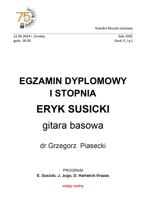 Egzamin dyplomowy I stopnia Eryk Susicki