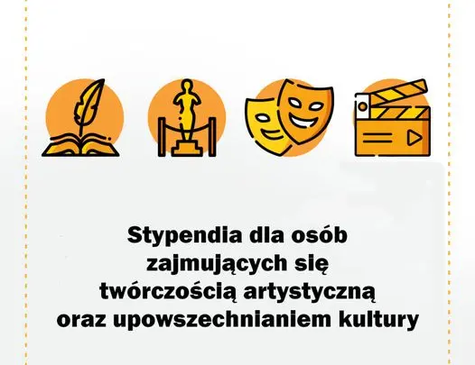 Stypendia dla os&oacute;b zajmujących się tw&oacute;rczością artystyczną oraz upowszechnianiem kultury