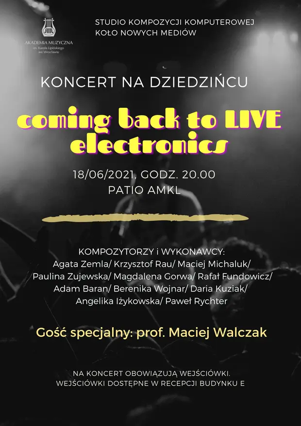Koncert na dziedzińcu Coming back to LIVE electronics