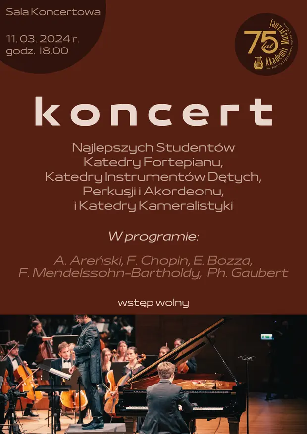 Koncert Najlepszych Student&oacute;w Katedry Fortepianu, Katedry Instrument&oacute;w Dętych, Perkusji i Akordeonu, i Katedry Kameralistyki