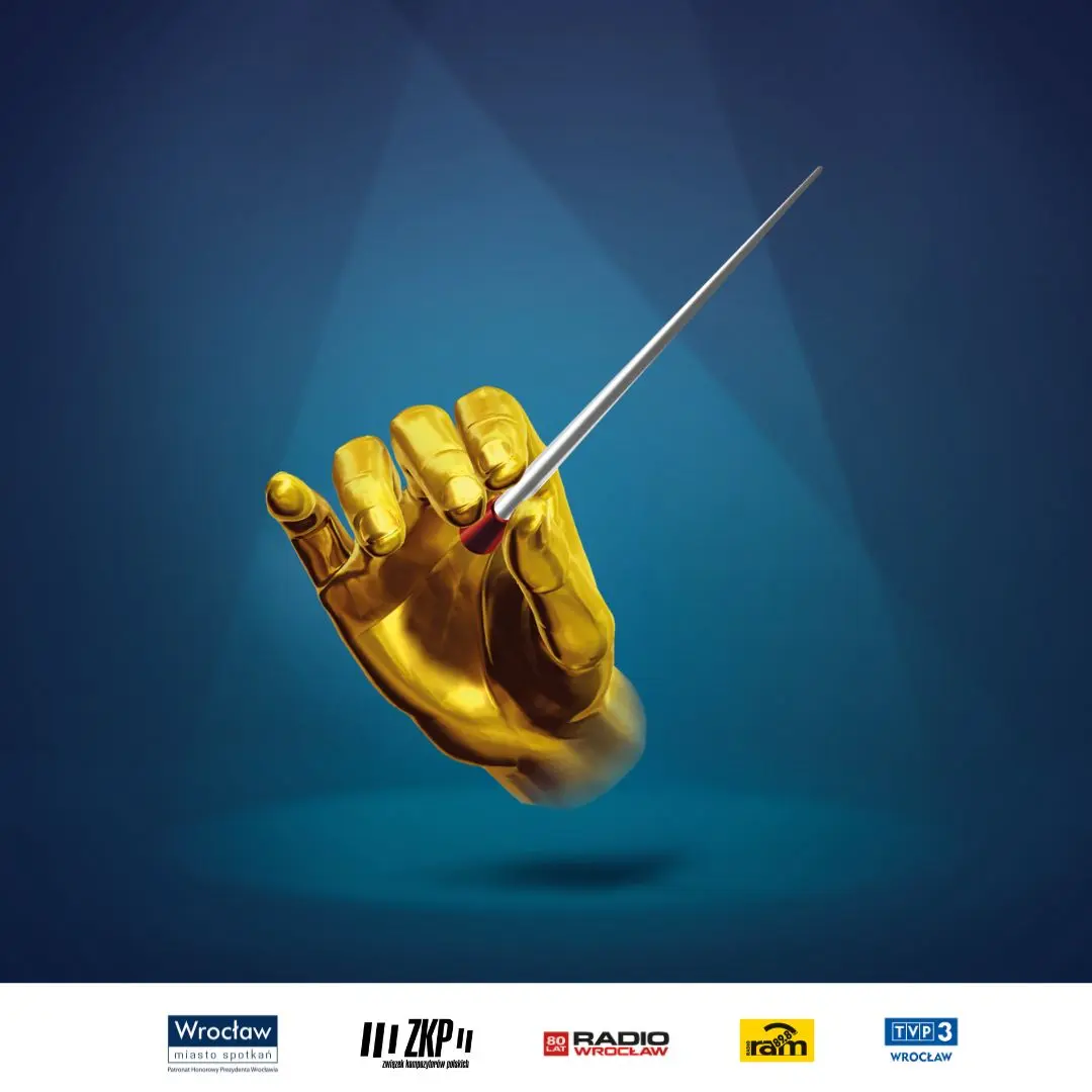 Złota dłoń trzymająca batutę na niebieskogranatowym tle. Na dole logotypy Prezydenta Miasta Wrocław, Związku Kompozytorów Polskich, Radia Wrocław, Radia RAM i TVP3 Wrocław