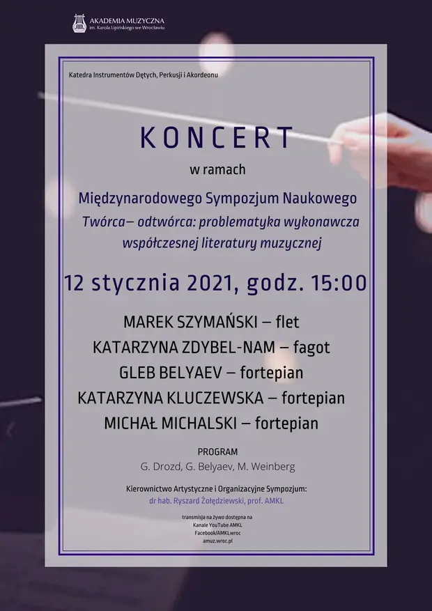 Koncert w ramach Międzynarodowego Sympozjum Naukowego Tw&oacute;rca - odtw&oacute;rca: problematyka wykonawcza wsp&oacute;łczesnej literatury muzycznej