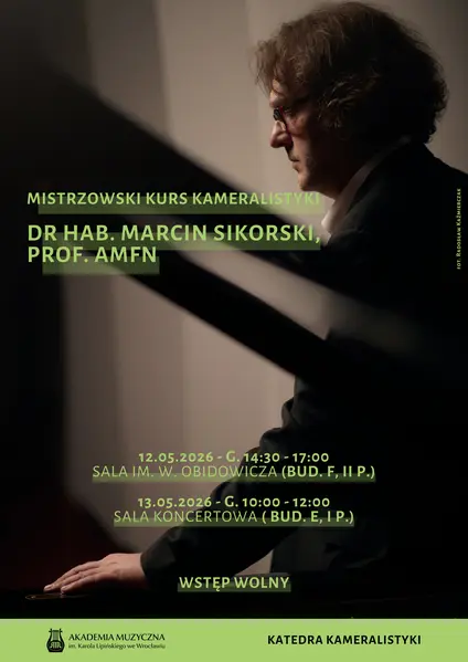 Mistrzowski Kurs Kameralistyki dra hab. Marcina Sikorskiego, prof. AMFN