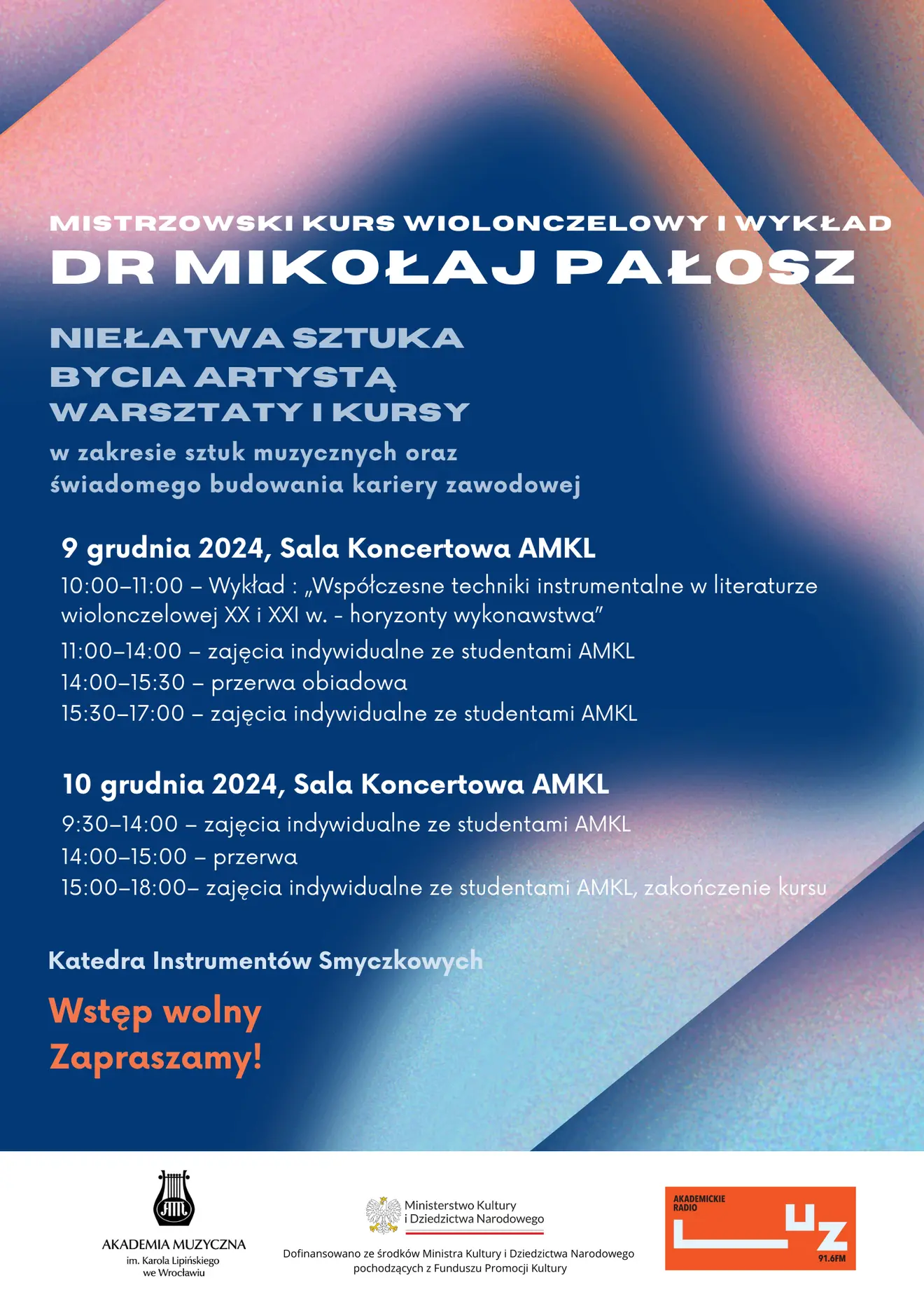 Mistrzowski Kurs Wiolonczelowy i wykład dra Mikołaja Pałosza w ramach projektu „Niełatwa sztuka bycia Artystą”