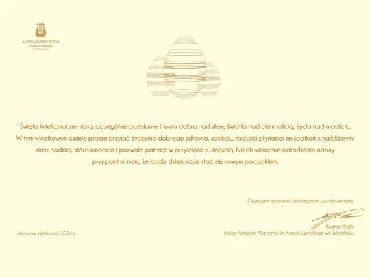 Plakat z życzeniami JM Rektora Akademii Muzycznej im. Karola Lipińskiego we Wrocławiu.