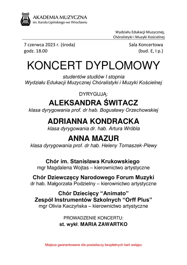 Koncert Dyplomowy student&oacute;w studi&oacute;w I stopnia Wydziału Edukacji Muzycznej, Ch&oacute;ralistyki i Muzyki Kościelnej