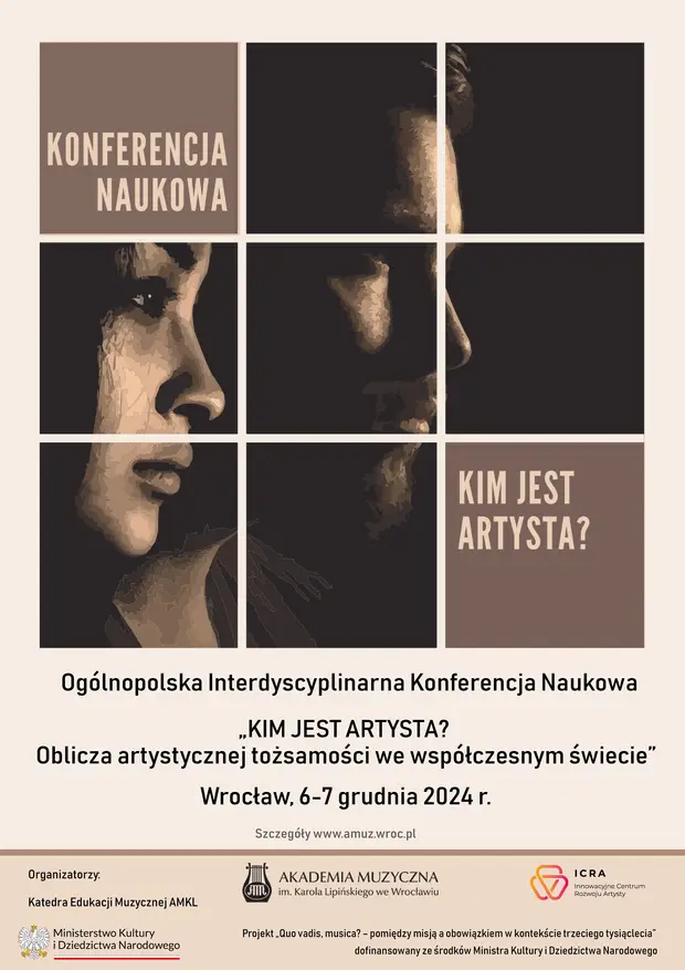 Og&oacute;lnopolska Interdyscyplinarna Konferencja Naukowa &bdquo;Kim jest artysta? Oblicza artystycznej tożsamości we wsp&oacute;łczesnym świecie&rdquo;