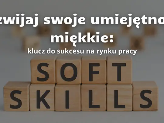 Rozwijaj swoje umiejętności miękkie (1).png