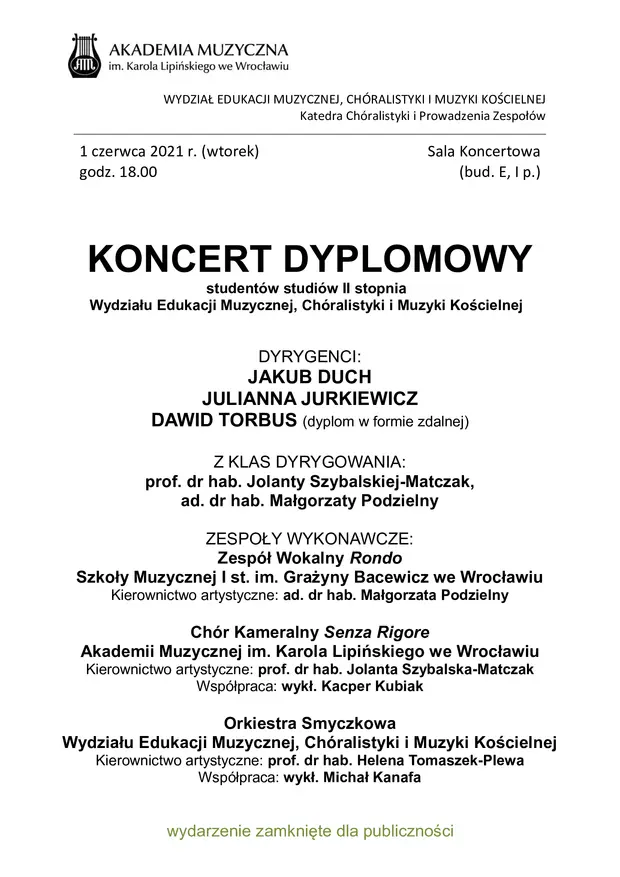 Koncert dyplomowy student&oacute;w studi&oacute;w II stopnia Wydziału IV