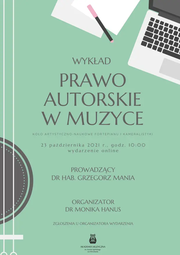 Wykład dra hab. Grzegorza Mani Prawo autorskie w muzyce